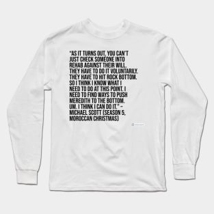 the office quote Long Sleeve T-Shirt